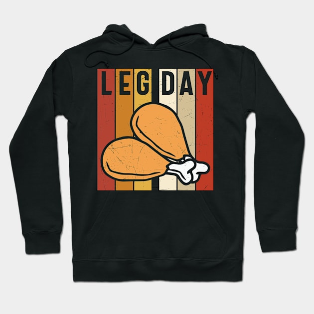 Leg Day chicken joints Hoodie by JB's Design Store